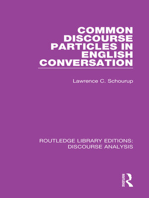 cover image of Common Discourse Particles in English Conversation